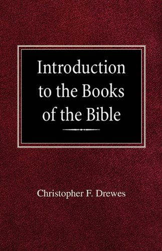 Cover for Christopher F Drewes · Introduction to the Books of the Bible (Paperback Book) [First edition] (1929)