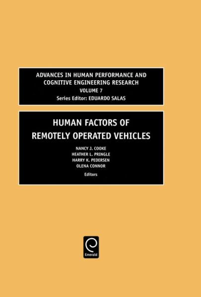 Cover for Human Factors of Remotely Operated Vehicles - Advances in Human Performance and Cognitive Engineering Research (Hardcover Book) (2006)