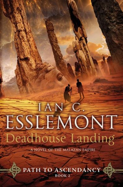 Cover for Ian C. Esslemont · Deadhouse Landing: Path to Ascendancy, Book 2 (A Novel of the Malazan Empire) - Path to Ascendancy (Paperback Book) (2017)