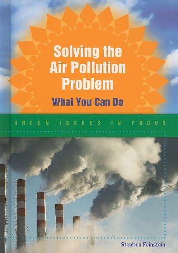 Cover for Stephen Feinstein · Solving the Air Pollution Problem: What You Can Do (Green Issues in Focus) (Hardcover Book) (2010)