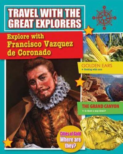 Cover for Tim Cooke · Explore with Francisco Vazquez de Coronado (Hardcover Book) (2016)