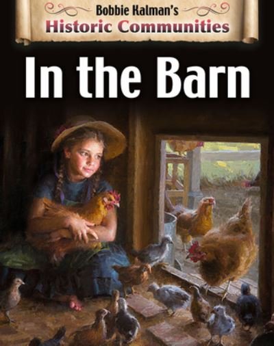 Cover for Bobbie Kalman · In the Barn (Book) [Revised edition] (2020)