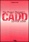 Cover for Stephen Benz · The Project Manager's CADD Survival Guide (Paperback Book) (1997)