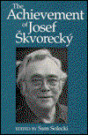 The Achievement of Josef Skvorecky - Heritage - Soleck - Books - University of Toronto Press - 9780802069474 - May 19, 1994