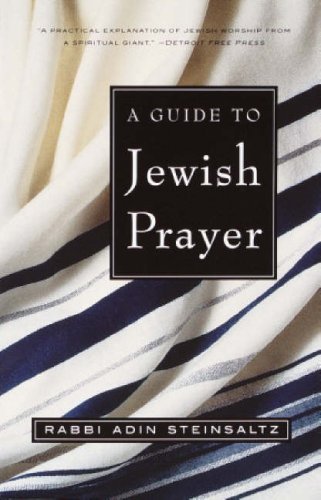 A Guide to Jewish Prayer - Rabbi Adin Steinsaltz - Books - Random House USA Inc - 9780805211474 - March 5, 2002