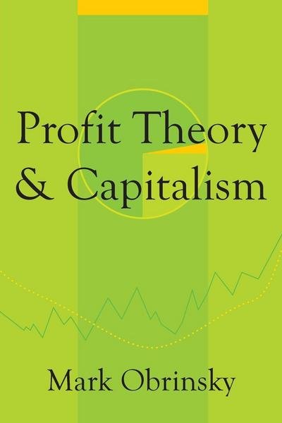 Profit Theory and Capitalism - Mark Obrinsky - Books - University of Pennsylvania Press - 9780812211474 - June 1, 1983