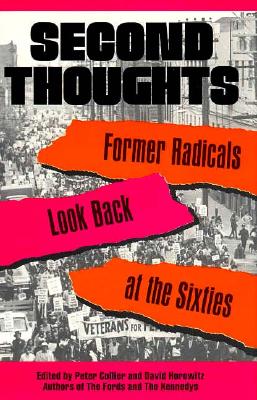 Cover for Peter Collier · Second Thoughts: Former Radicals Look Back at the Sixties (Hardcover Book) (1989)