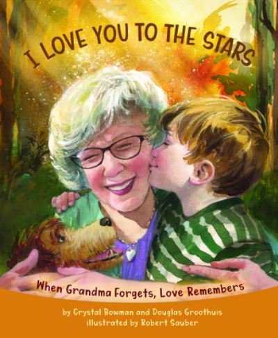 Cover for Crystal Bowman · I Love You to the Stars (Book) (2020)
