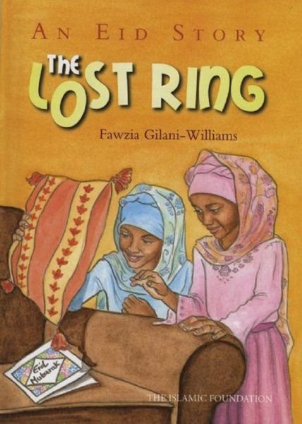 Cover for Fawzia Gilani-Williams · The Lost Ring: An Eid Story (Taschenbuch) (2020)