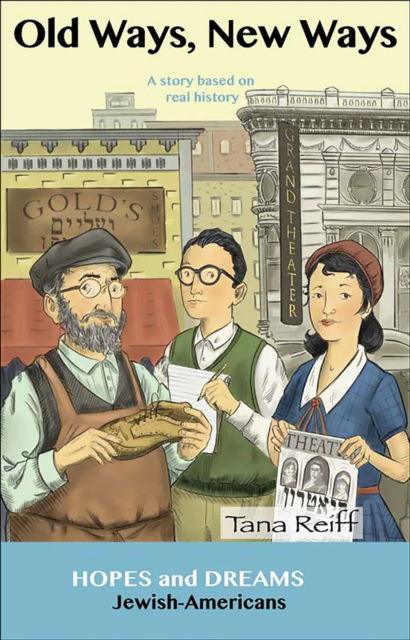 Cover for Tana Reiff · Old Ways New Ways: Jewish-Americans: A Story Based on Real History - Hopes and Dreams (Paperback Book) (2017)