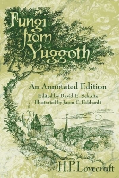 Cover for H P Lovecraft · Fungi from Yuggoth: An Annotated Edition (Paperback Book) (2022)