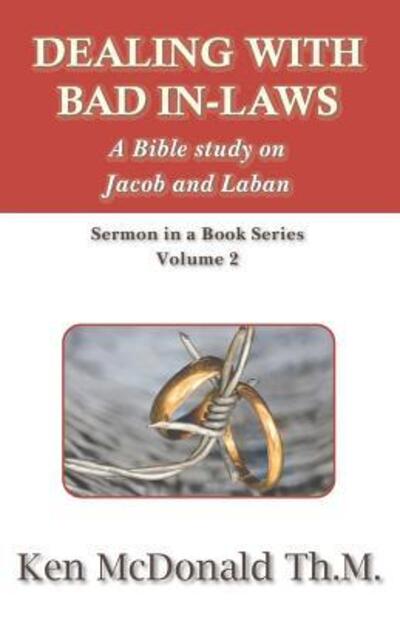 Dealing With Bad In-Laws - Lord Ken McDonald - Böcker - Every Word Publishing - 9780979884474 - 27 mars 2017