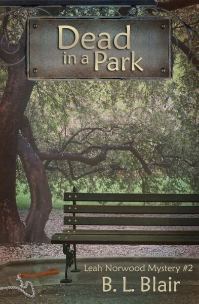 Cover for B L Blair · Dead in a Park (Paperback Book) (2015)