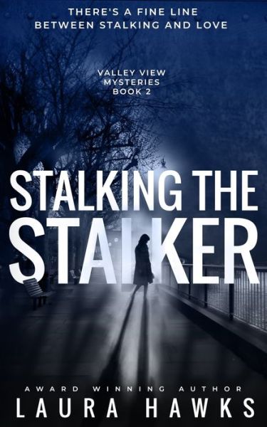 Cover for Laura Hawks · Stalking The Stalker (Paperback Book) (2019)