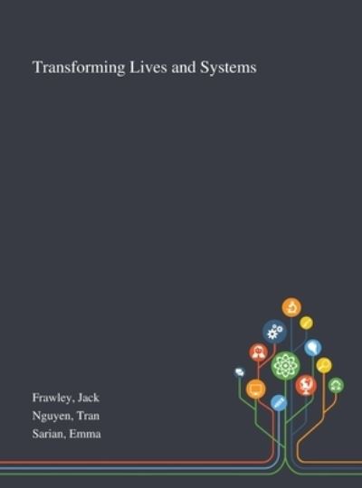 Cover for Jack Frawley · Transforming Lives and Systems (Hardcover Book) (2020)