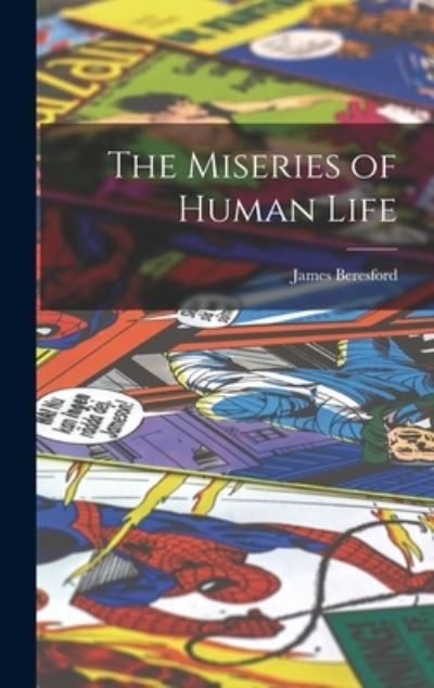 Cover for James Beresford · Miseries of Human Life (Book) (2022)