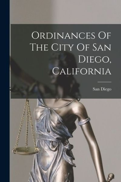 Cover for San Diego (Calif ) · Ordinances of the City of San Diego, California (Bog) (2022)