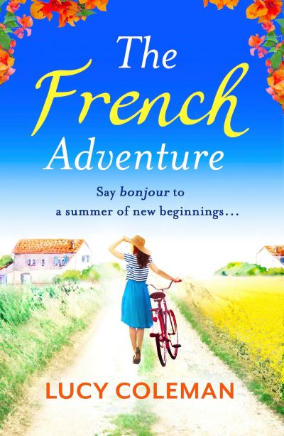 Cover for Lucy Coleman · The French Adventure: The perfect escapist and uplifting read for 2024 (Paperback Book) (2018)