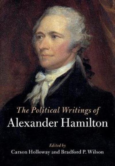 Cover for Alexander Hamilton · The Political Writings of Alexander Hamilton 2 Volume Hardback Set (Boksett) (2017)
