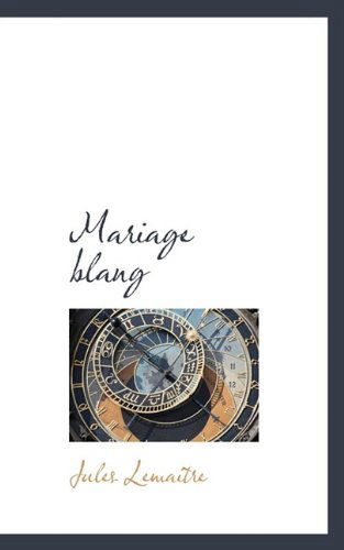 Cover for Jules Lemaitre · Mariage Blang (Paperback Book) (2009)