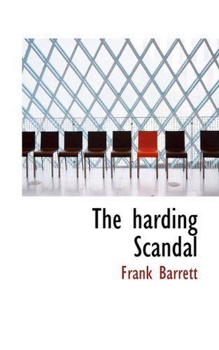 Cover for Frank Barrett · The Harding Scandal (Hardcover Book) (2009)