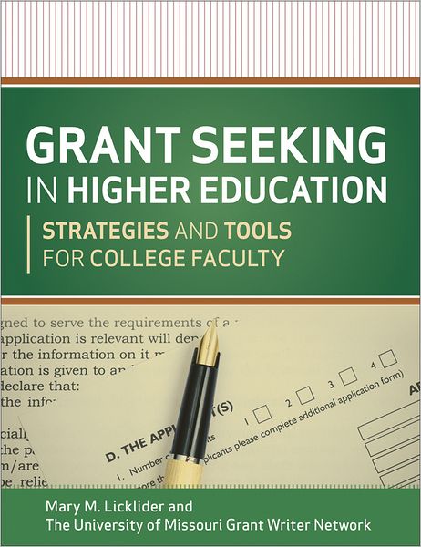 Cover for Licklider, Mary M. (University of Missouri) · Grant Seeking in Higher Education: Strategies and Tools for College Faculty (Paperback Book) (2013)