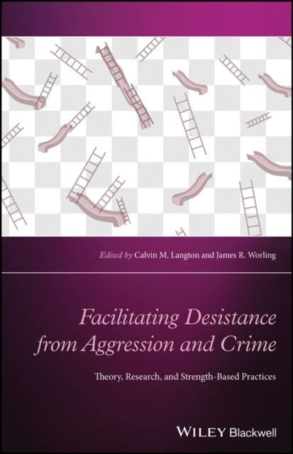 Cover for CM Langton · Facilitating Desistance from Aggression and Crime:  Theory, Research, and Strength-Based Practices (Taschenbuch) (2023)