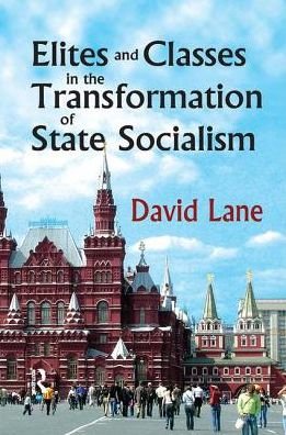 Cover for David Lane · Elites and Classes in the Transformation of State Socialism (Paperback Bog) (2017)