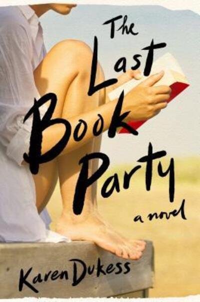 Cover for Karen Dukess · The Last Book Party (Hardcover Book) (2019)