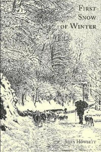 Cover for John Howlett · First Snow Of Winter (Paperback Book) (2013)