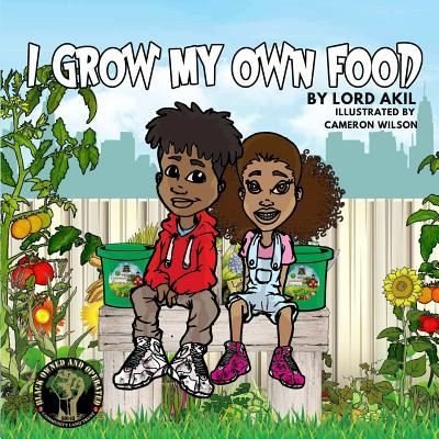 Cover for Lord Akil · I Grow My Own Food (Taschenbuch) (2018)