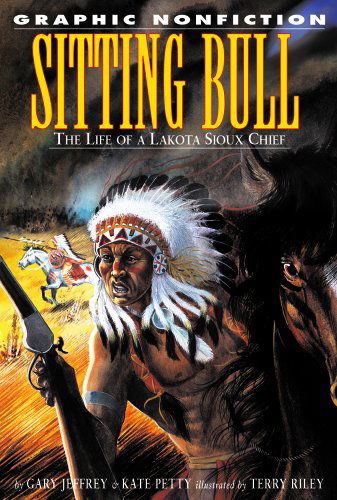 Cover for Kate Petty · Sitting Bull: the Life of a Lakota Sioux Chief (Graphic Nonfiction) (Hardcover Book) (2005)