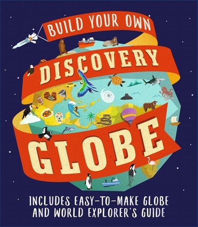 Discovery Globe: Build-Your-Own Globe Kit - Leon Gray - Książki - Walker Books Ltd - 9781406378474 - 5 października 2017