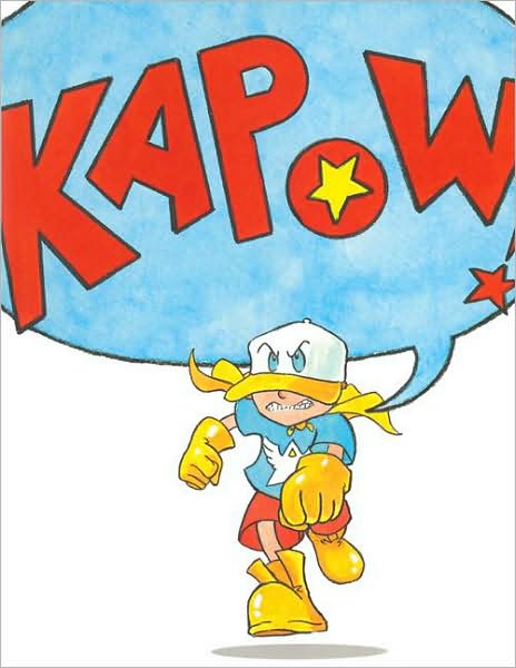 Kapow! - George O'connor - Kirjat - Aladdin - 9781416968474 - keskiviikko 28. marraskuuta 2007