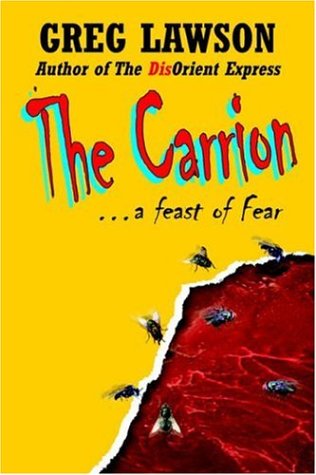 Cover for Greg Lawson · The Carrion (Hardcover Book) (2005)