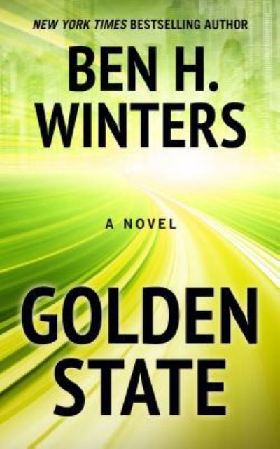 Cover for Ben H. Winters · Golden State (Book) (2019)