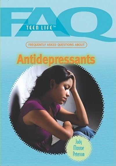 Cover for Judy Monroe Peterson · Frequently asked questions about antidepressants (Book) [1st edition] (2010)