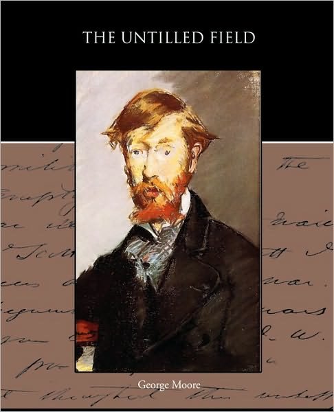 Cover for George Moore · The Untilled Field (Pocketbok) (2010)