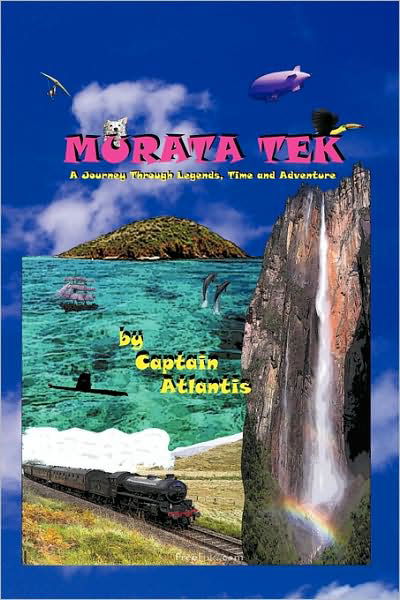 Cover for Atlantis Captain Atlantis · Murata Tek: a Journey Through Legends, Time and Adventure (Paperback Book) (2009)