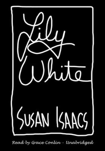 Cover for Susan Isaacs · Lily White (MISC) (2010)