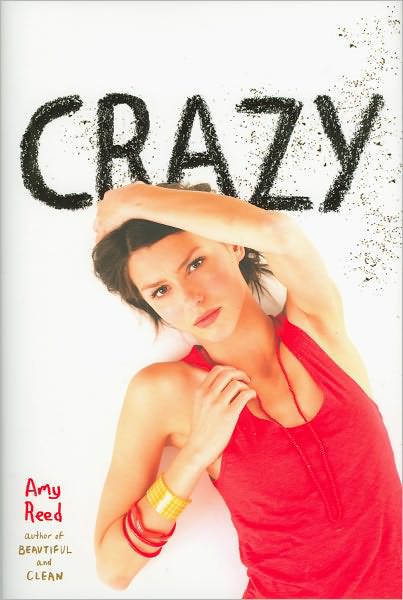 Cover for Amy Reed · Crazy (Inbunden Bok) (2012)