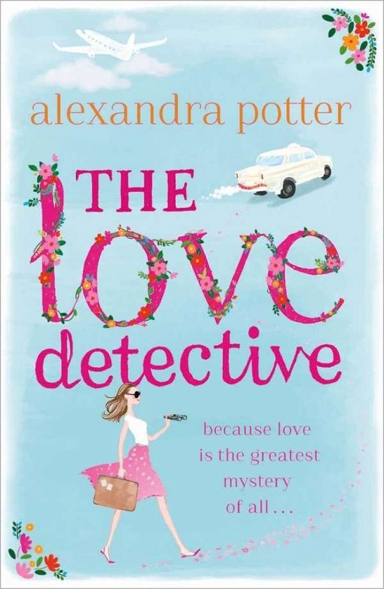 Cover for Alexandra Potter · The Love Detective (Pocketbok) (2014)