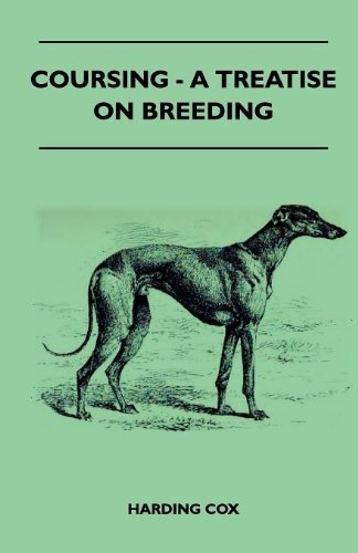Cover for Harding Cox · Coursing - a Treatise on Breeding (Taschenbuch) (2010)