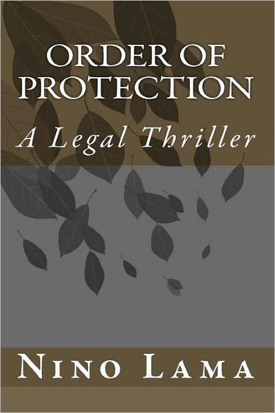 Cover for Nino Lama · Order of Protection: a Legal Thriller (Paperback Book) (2009)
