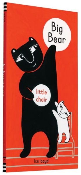 Cover for Lizi Boyd · Big Bear Little Chair (Gebundenes Buch) (2015)