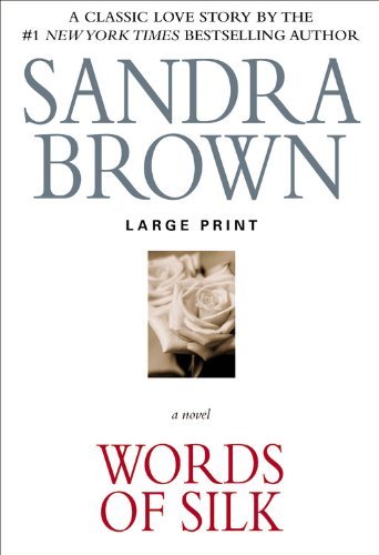 Cover for Sandra Brown · Words of Silk (Paperback Bog) [Lrg edition] (2014)