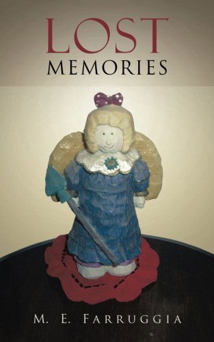 Cover for M. E. Farruggia · Lost Memories (Paperback Book) (2013)