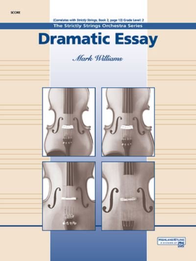 Dramatic Essay - Mark Williams - Books - Alfred Music - 9781470654474 - August 1, 1994