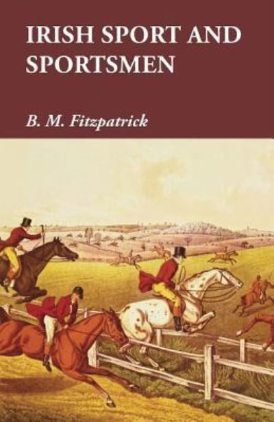 Cover for B M Fitzpatrick · Irish Sport and Sportsmen (Paperback Book) (2015)