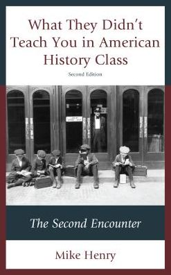 What They Didnt Teach You Amerpb - - Books - ROWMAN & LITTLEFIELD - 9781475815474 - June 7, 2016